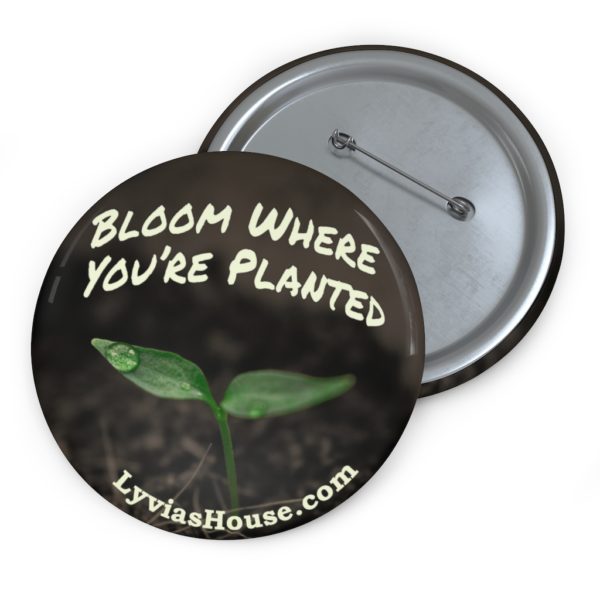 Bloom Where You're Planted